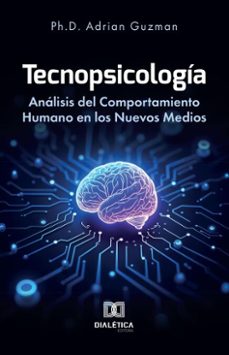 tecnopsicología (ebook)-ph.d. adrian guzman-9786527050018