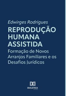 reproduço humana assistida (ebook)-edwirges rodrigues-9786527066118