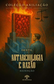 coleço axiliaço - livro 3 - autarciologia e razo - redenço (ebook)-9786528600618