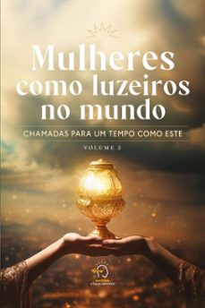 mulheres como luzeiros no mundo - volume 2 (ebook)-ana paula fernandes-andréa carla h. aureliano-carmen regina-9786554960618
