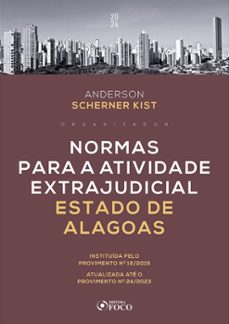 normas para a atividade extrajudicial estado de alagoas (ebook)-anderson scherner kist-9786555159318