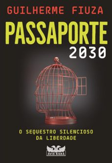 passaporte 2030 - o sequestro silencioso da liberdade (ebook)-9786559576418
