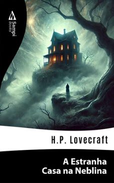 a estranha casa na neblina (ebook)-h.p. lovecraft-9786561334518