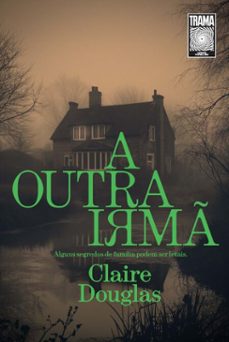 a outra irm (ebook)-claire douglas-9786581339418