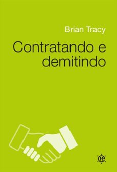 contratando e demitindo (ebook)-brian tracy-9786584795518