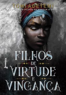 filhos de virtude e vingança (ebook)-tomi adeyemi-9786586965018
