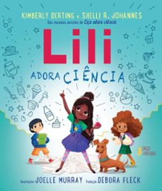 lili adora ciencia (ebook)-shelli r. johannes-kimberly derting-9786589509318