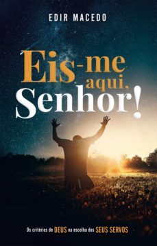 eis-me aqui, senhor! (ebook)-edir macedo-9786589769118