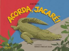 acorda, jacare! (ebook)-zoé rios-mário vinícius silva-9786589966418