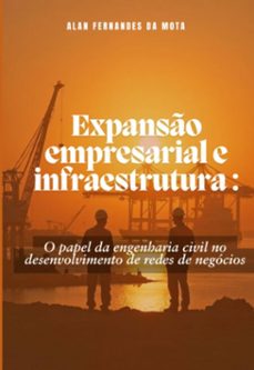 expanso empresarial e infraestrutura (ebook)-alan fernandes da mota-9786598649418