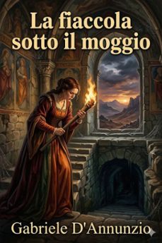 la fiaccola sotto il moggio (ebook)-9786726024018