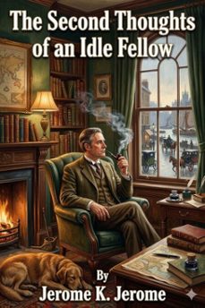 the second thoughts of an idle fellow (ebook)-9786726033218