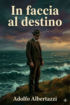 in faccia al destino (ebook)-adolfo albertazzi-9786726571918