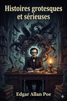 histoires grotesques et serieuses (ebook)-edgar allan poe-9786726576418
