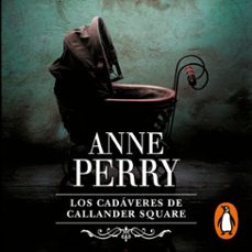 los cadáveres de callander square (inspector thomas pitt 2) (audiolibro)-anne perry-9788401029318