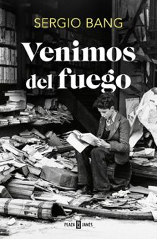venimos del fuego-sergio bang-9788401034718