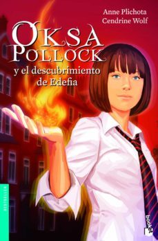 oksa pollock y el descubrimiento de edefia-anne plichota-cendrine wolf-9788408005018