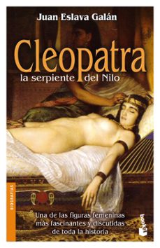 cleopatra, la serpiente del nilo-juan eslava galan-9788408089018