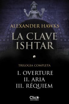 pack la clave ishtar i, ii, iii (ebook)-alexander hawks-9788408132318