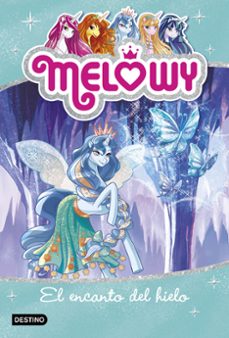 melowy 4: el encanto del hielo-danielle star-9788408167518