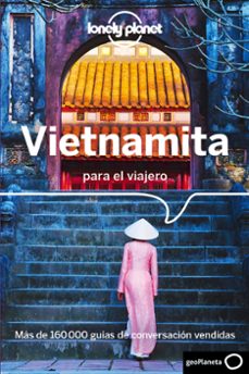 vietnamita para el viajero (2ª ed.) (lonely planet)-9788408177418