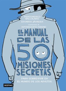 el manual de las 50 misiones secretas para sobrevivir en el mundo de los adultos-pierdomenico baccalario-9788408194118