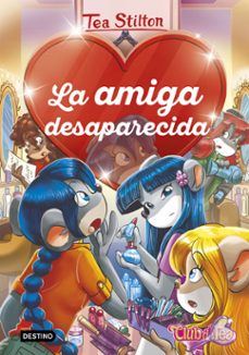 la amiga desaparecida (ebook)-tea stilton-9788408217084