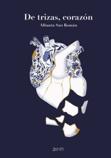 de trizas, corazon-albanta san roman-9788408254218