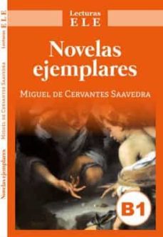 novelas ejemplares (paso a paso) lecturas ele  nivel b1-9788408259718