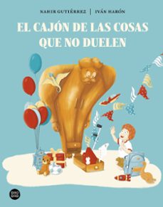 el cajon de las cosas que no duelen-nahir gutierrez-9788408297918