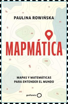 mapmatica (ebook)-paulina rowinska-9788408311218