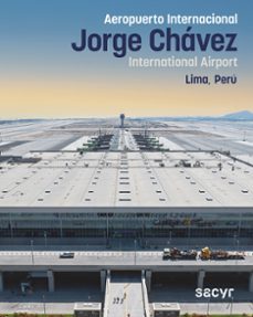 aeropuerto internacional jorge chavez. lima, peru-9788408313618