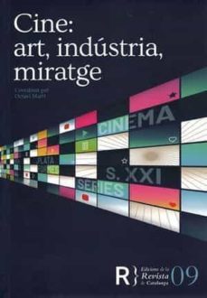 cine: art, industria, miratge-octavi (coord.) marti-9788409372218