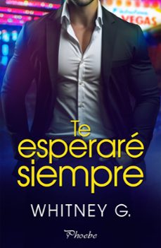 te esperaré siempre (ebook)-whitney g.-9788410070035