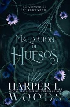 maldicion de huesos-harper l. woods-9788410085718