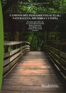 caminos del pensamiento actual: naturaleza, historia y urtop-marcelino agis villaverde-9788410120518