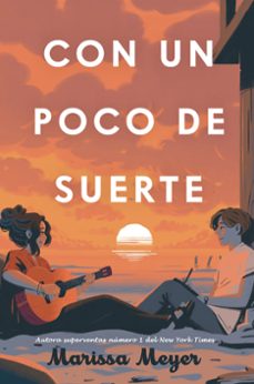 con un poco de suerte-marissa meyer-9788410163218