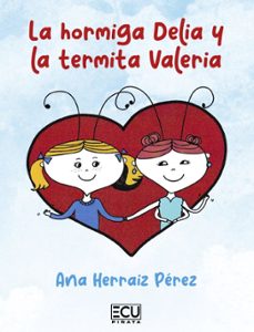 la hormiga delia y la termita valeria-ana herraiz perez-9788410187818