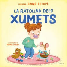 la ratolina dels xumets-anna estape-9788410269118