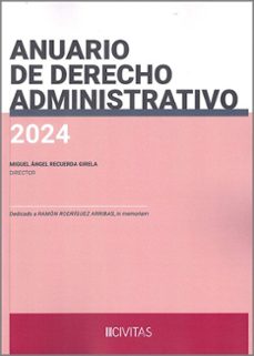 anuario de derecho administrativo 2024-miguel angel recuerda girela-9788410308718
