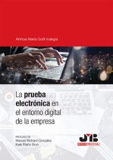 la prueba electronica en el entorno digital de la empresa (ebook)-ainhoa maría goñi irulegui-9788410448018