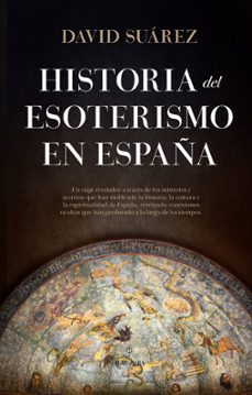 historia del esoterismo en españa-david suarez-9788410521018