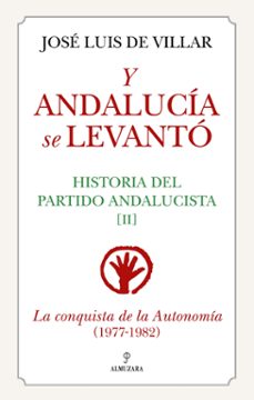 y andalucía se levantó-jose luis de villar-9788410529618