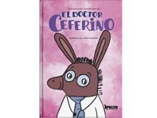 el doctor ceferino-inmaculada clavel garcia-9788410607118