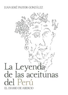 la leyenda de las aceitunas del peru (ebook)-juan jose pastor gonzalez-9788410612518