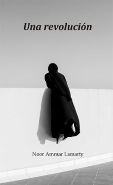 una revolucion (ebook)-noor ammar lamarty-9788410704718