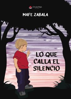 lo que calla el silencio (ebook)-mafe zabala-9788410821118