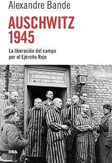 auschwitz 1945-alexandre bande-9788410982918