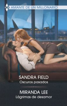 oscuros pasados - lagrimas de desamor (ebook)-sandra field-miranda lee-9788411059718