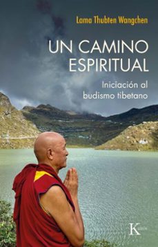 un camino espiritual-thubten wangchen-9788411213318